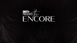 BET Presents: The Encore: 1×1