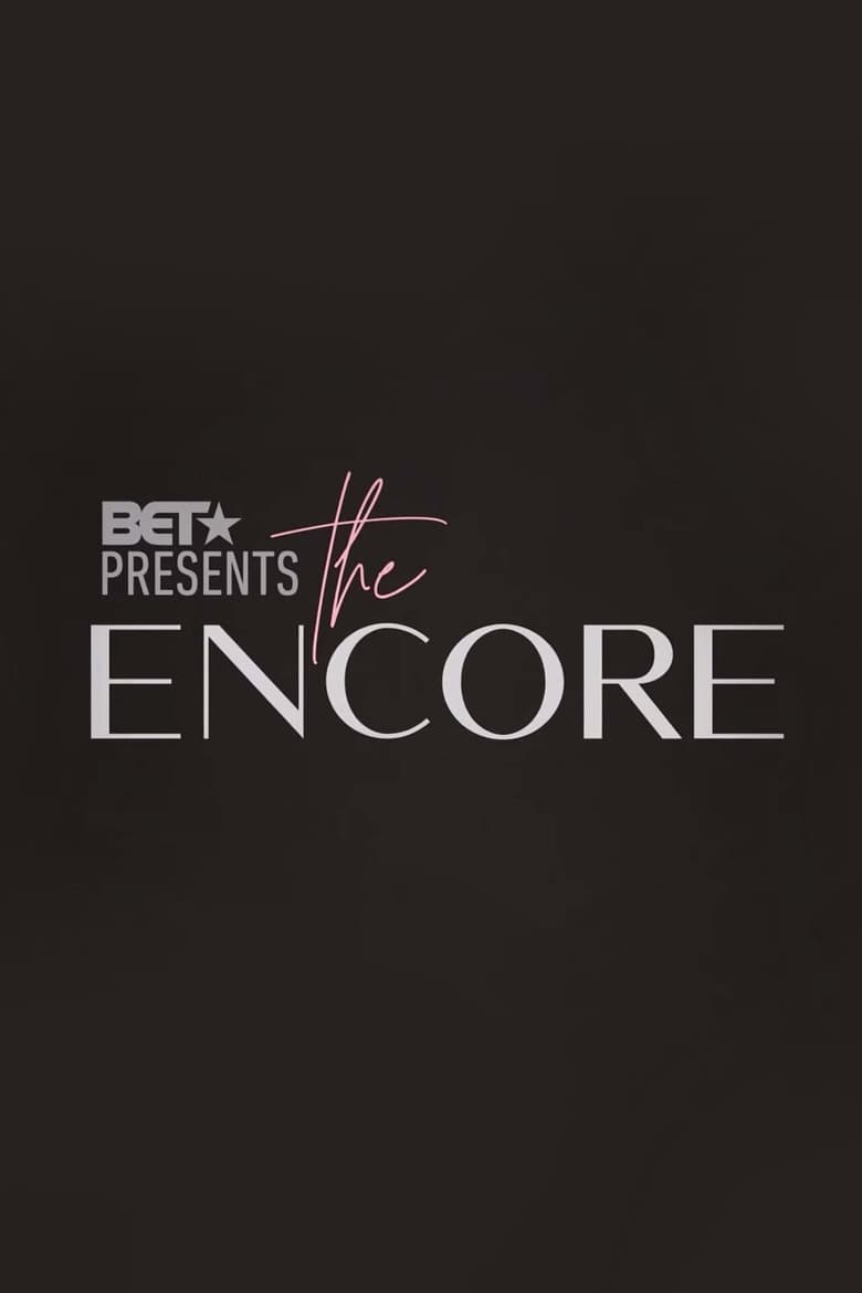 bet presents the encore