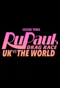 RuPaul’s Drag Race: UK Versus the World
