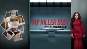 My Killer Body with K. Michelle: 1×1