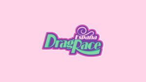 Drag Race España: 2×9