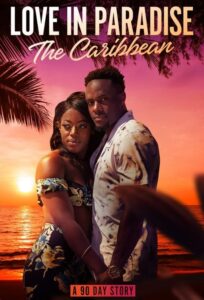 Love in Paradise: The Caribbean, A 90 Day Story: Season 2