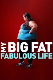 My Big Fat Fabulous Life