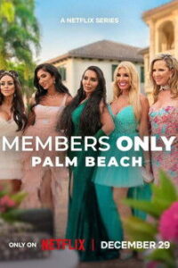 Members Only: Palm Beach: Season 1