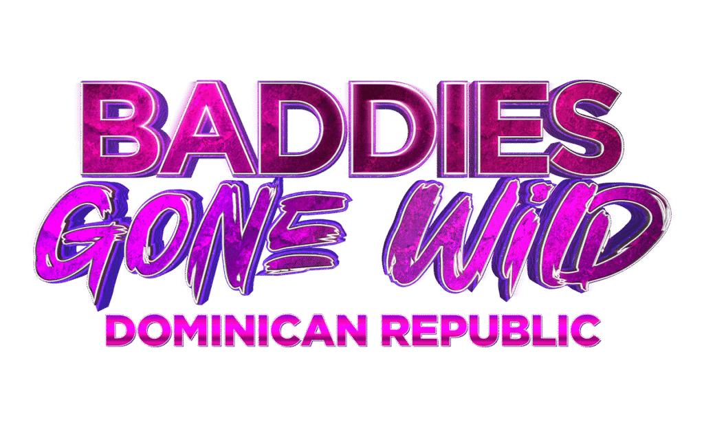 Baddies Gone Wild Dominican Republic