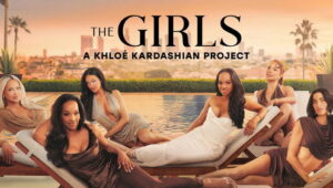 The Girls: A Khloé Kardashian Project: 1×6